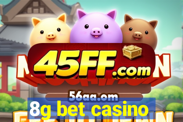 8g bet casino